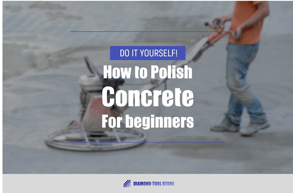 Do It Yourself ! How To Polish Concrete for beginners - zsstore.shop